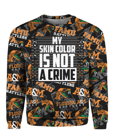 Famu Rattlers 3D- My Skin color is not a crime T-Shirt/Hoodie/Sweatshirt