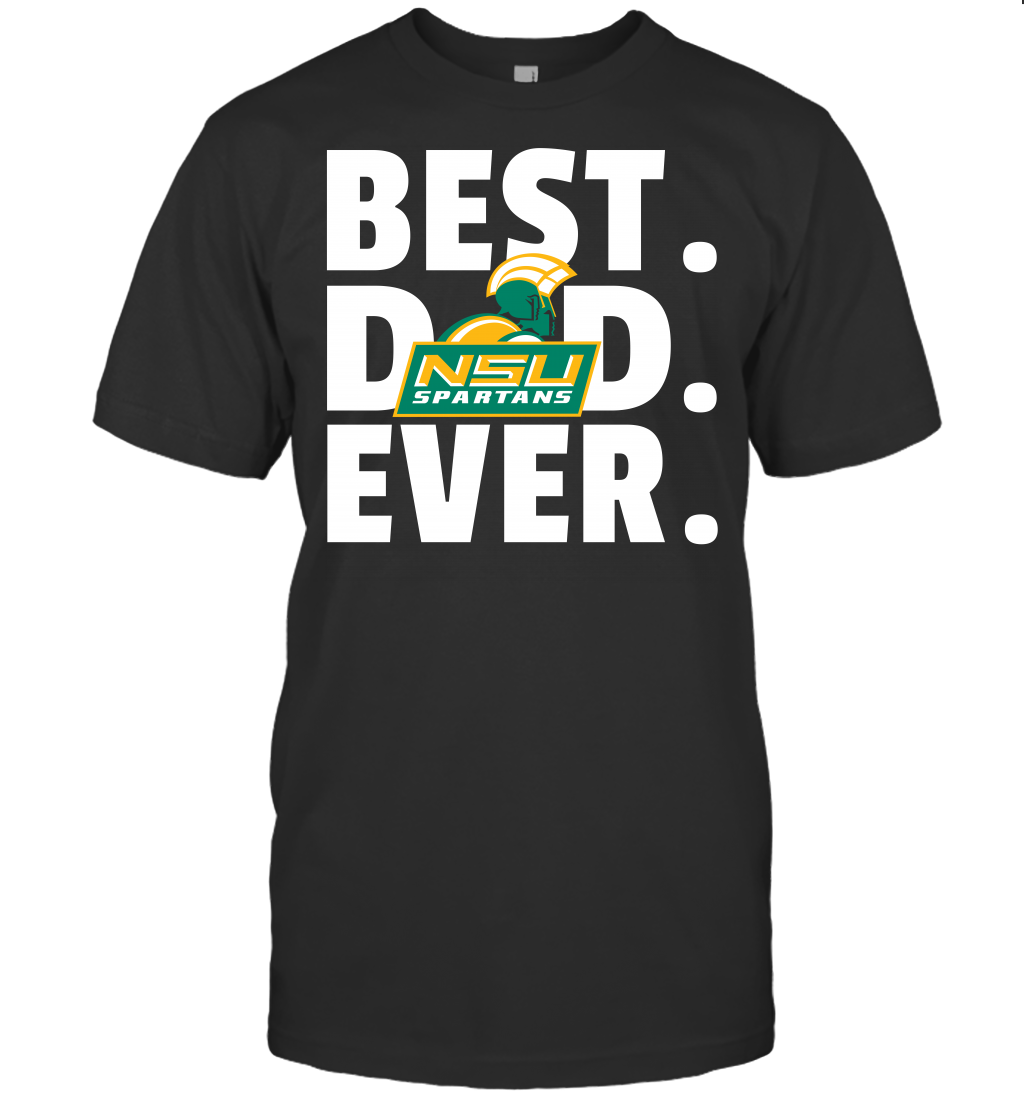 Best NSU Dad Ever T-Shirt/Sweatshirt/Hoodie