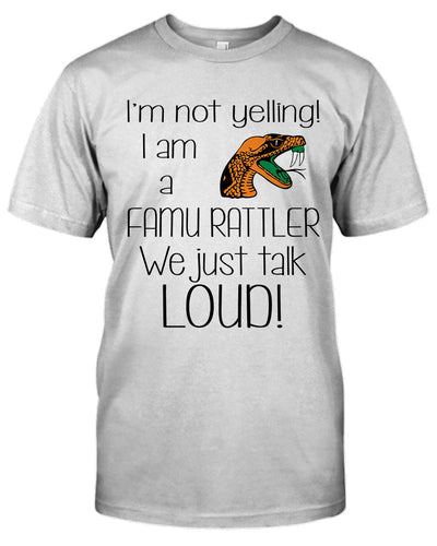 I'm not yelling. I'm a famu rattler