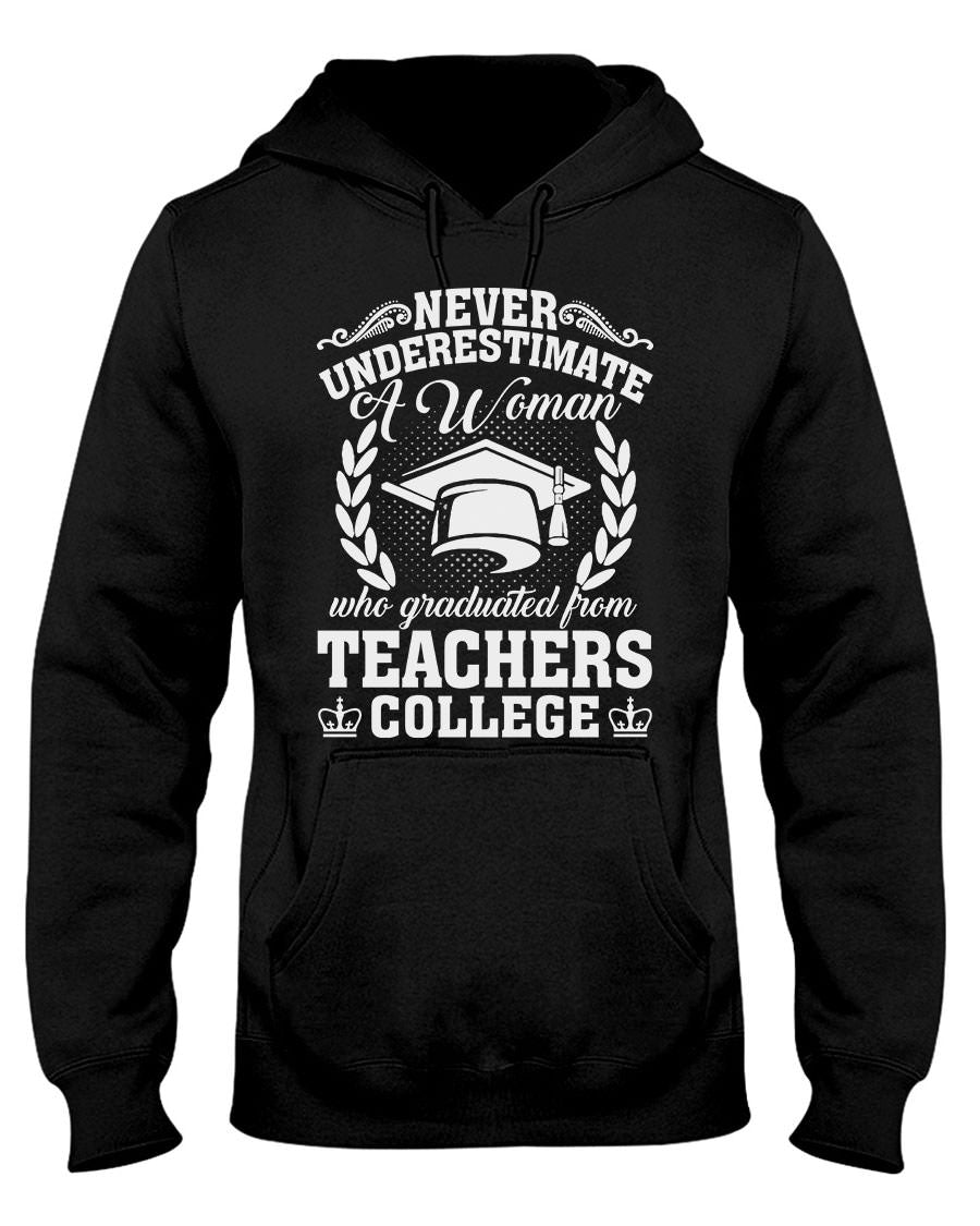 Never Underestimate a Woman who graduated from Teachers College