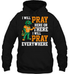 Pray everywhere - famu Tee/Hoodie
