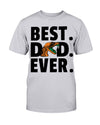 Best Dad Ever Famu T-Shirt/Sweatshirt/Hoodie